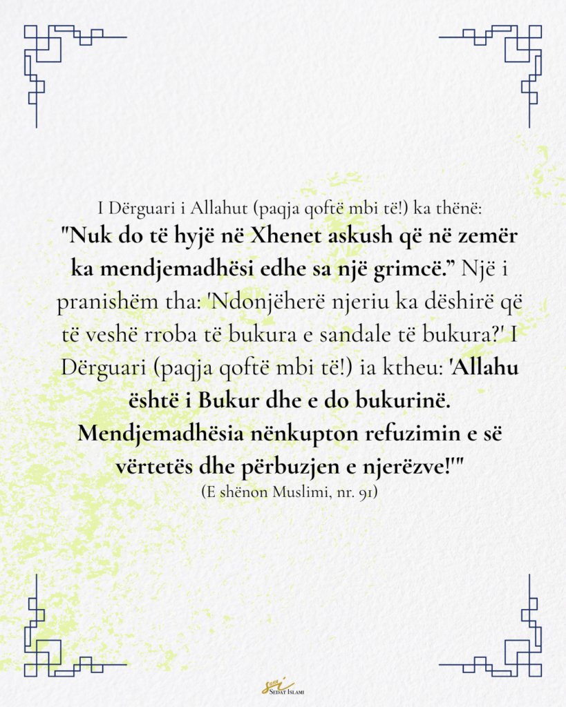 Në xhenet nuk hyn mendjemadhi